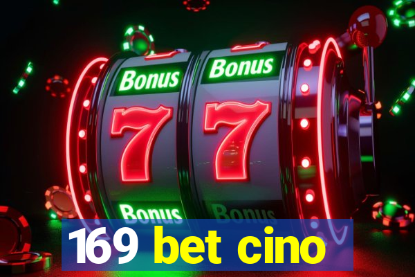 169 bet cino